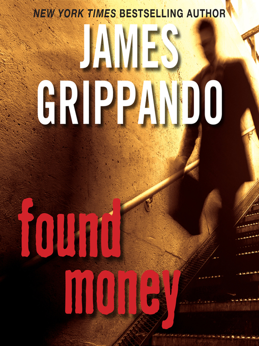 Title details for Found Money by James Grippando - Wait list
